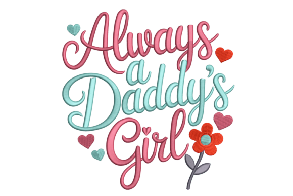 Always a Daddy’s Girl – Heart Flower Embroidery Review